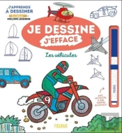 J'Apprends À Dessiner : Je Dessine J'Efface : Les Véhicules