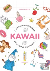 J'Apprends À Dessiner Kawai En Un Coup De Crayon