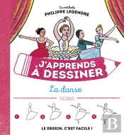 J'Apprends À Dessiner : La Danse
