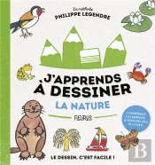 J'Apprends A Dessiner La Nature