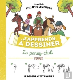 Bertrand.pt - J'Apprends À Dessiner ; Le Poney-Club