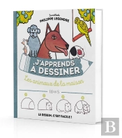 J'Apprends À Dessiner : Les Animaux De La Maison