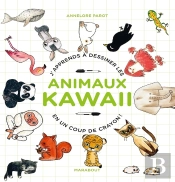 J'Apprends À Dessiner Les Animaux Kawaii En Un Coup De Crayon !