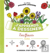 J'Apprends A Dessiner Les Fleurs