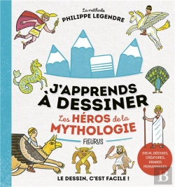 Bertrand.pt - J'Apprends A Dessiner Les Heros De La Mythologie