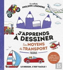 Bertrand.pt - J'Apprends À Dessiner : Les Moyens De Transports