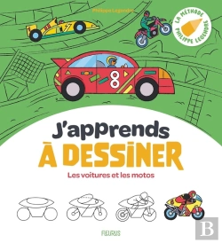 Bertrand.pt - J'Apprends À Dessiner : Les Voitures Et Les Motos