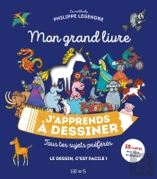 J'Apprends À Dessiner : Mon Grand Livre