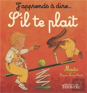 J'Apprends À Dire... : S'Il Te Plaît