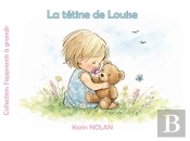 J'Apprends A Grandir - T01 - La Tetine De Louise