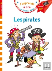 J'Apprends À Lire Avec Sami Et Julie : Cp, Niveau 1 ; Les Pirates