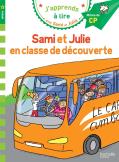 J'Apprends À Lire Avec Sami Et Julie : En Classe De Découverte