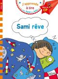 J'Apprends À Lire Avec Sami Et Julie : Sami Rêve