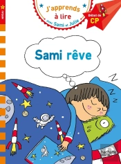 J'Apprends À Lire Avec Sami Et Julie : Sami Rêve
