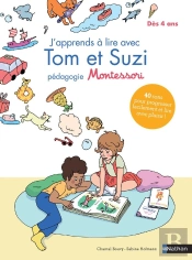 J'Apprends À Lire Avec Tom Et Suzi : Pédagogie Montessori