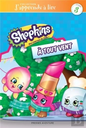 J'Apprends À Lire ; Shopkins ; À Tout Vent