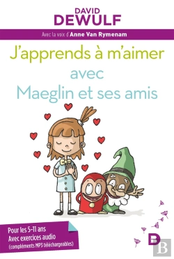 Bertrand.pt - J'Apprends A M'Aimer Avec Maeglin Et Ses Amis