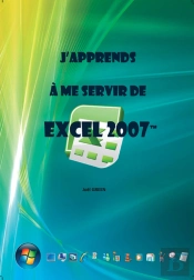 J'Apprends À Me Servir De Excel 2007