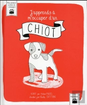 J'Apprends À M'Occuper D'Un Chiot