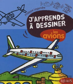 Bertrand.pt - J'Apprends Àa Dessiner T.36 ; Les Avions