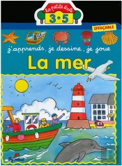 J'Apprends, Je Dessine, Je Joue ; La Mer