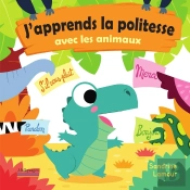 J'Apprends La Politesse Avec Les Animaux