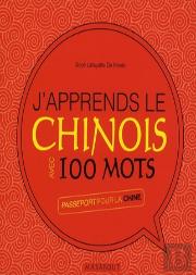 J'Apprends Le Chinois Avec 100 Mots
