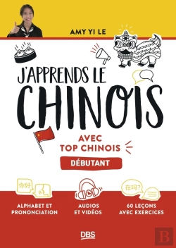 Bertrand.pt - J'Apprends Le Chinois Avec Top Chinois : Niveau Débutant
