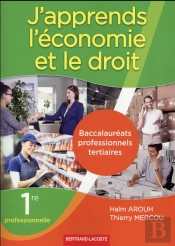 J'Apprends L'Economie Et Le Droit 1re Pro Tertiaire