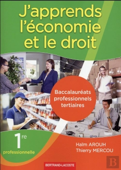 Bertrand.pt - J'Apprends L'Economie Et Le Droit 1re Pro Tertiaire