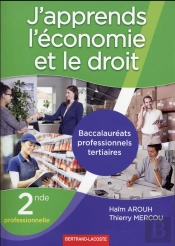 J'Apprends L'Economie Et Le Droit 2de Pro Tertiaire