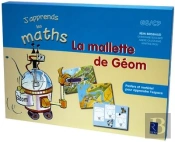 J'Apprends Les Maths ; La Mallette De Géom ; Grande Section, Cp