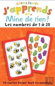 J'Apprends Mine De Rien ; Les Nombres De 1 À 20
