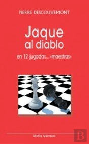 Jaque Al Diablo En 12 Jugadas... 'Maestras'