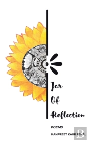 Jar Of Reflection: Poems