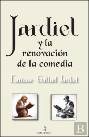 Jardiel Y La Renovacion De La Comedia