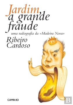 Bertrand.pt - Jardim, A Grande Fraude