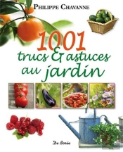 Jardin : 1001 Trucs Et Astuces