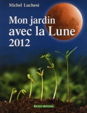 Jardin Avec La Lune 2012 (Mon)