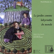 Jardin Comme Labyrinthe Du Monde