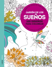 Jardin De Los Sueños: 100 Diseños Para Colorear 