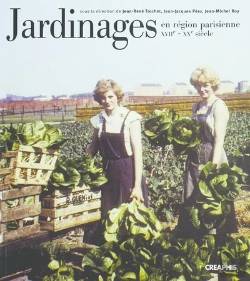 Bertrand.pt - Jardinages En Région Parisienne Du Xvii Au Xxème Siècle