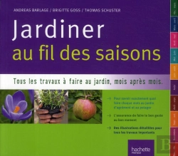 Bertrand.pt - Jardiner Au Fil Des Saisons ; Toutes Les Clés Pour Réussir Jardin