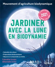 Jardiner Avec La Lune En Biodynamie 2021