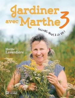 Bertrand.pt - Jardiner Avec Marthe Tome 3 : Collons-Nous À La Vie !