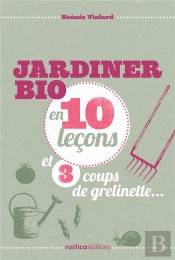 Jardiner Bio En 10 Lecon