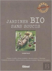 Jardiner Bio Sans Soucis