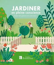 Jardiner En Pleine Conscience - Semer Des Graines De Conscience