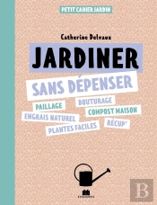 Jardiner Sans Dépenser