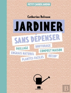 Bertrand.pt - Jardiner Sans Dépenser